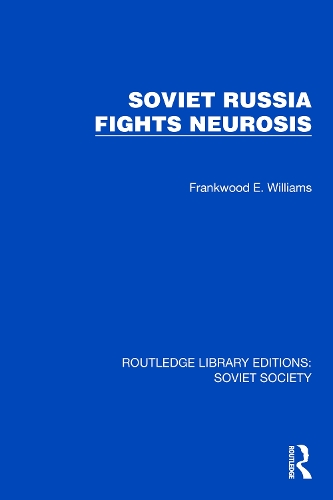 Soviet Russia Fights Neurosis.