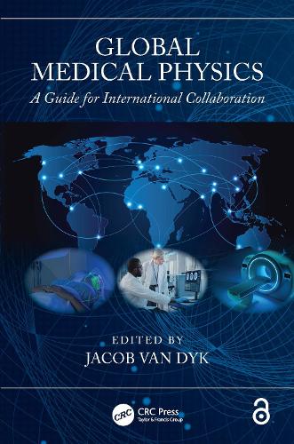 Global Medical Physics: A Guide for International Collaboration.