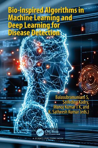 Bio-inspired Algorithms in Machine Learning and Deep Learning for Disease Detection.