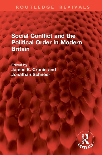 Social Conflict and the Political Order in Modern Britain.