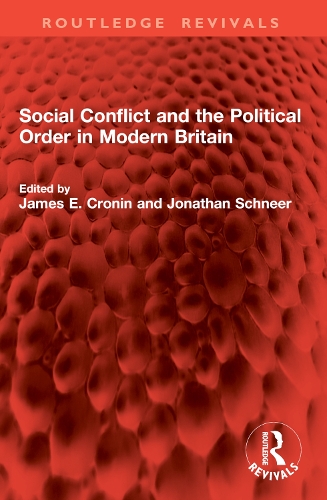 Social Conflict and the Political Order in Modern Britain.