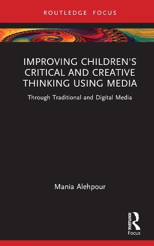 Improving Children's Critical and Creative Thinking Using Media