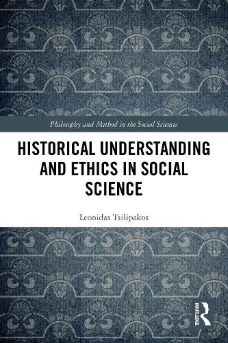 Historical Understanding and Ethics in Social Science.