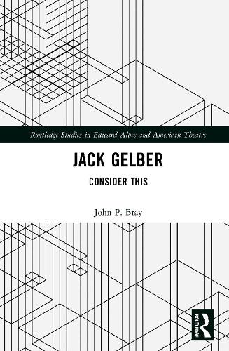 Jack Gelber: Consider This.