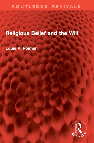 Religious Belief and the Will.