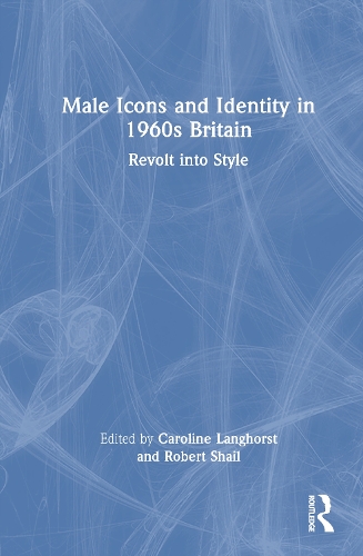 Male Icons and Identity in 1960s Britain