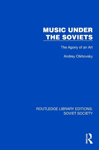 Music Under the Soviets: The Agony of an Art.
