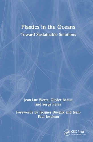 Plastics in the Oceans: Toward Sustainable Solutions.