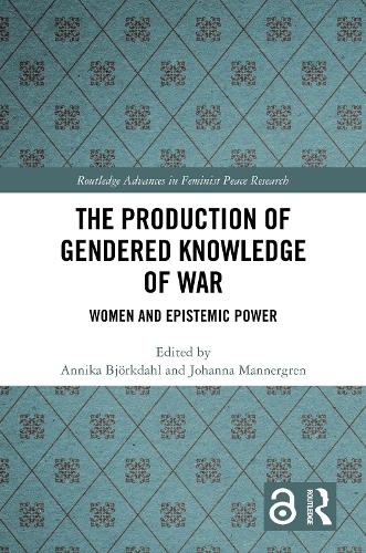 The Production of Gendered Knowledge of War