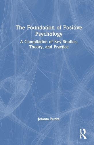 The Foundation of Positive Psychology