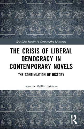The Crisis of Liberal Democracy in Contemporary Novels