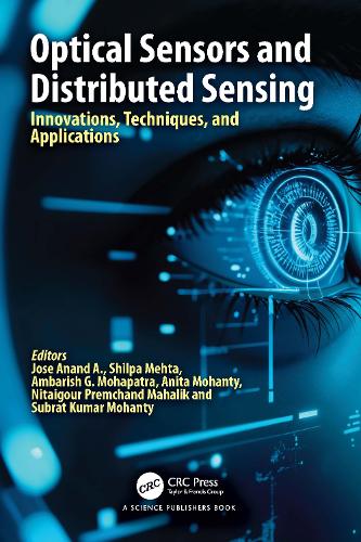 Optical Sensors and Distributed Sensing: Innovations, Techniques, and Applications.