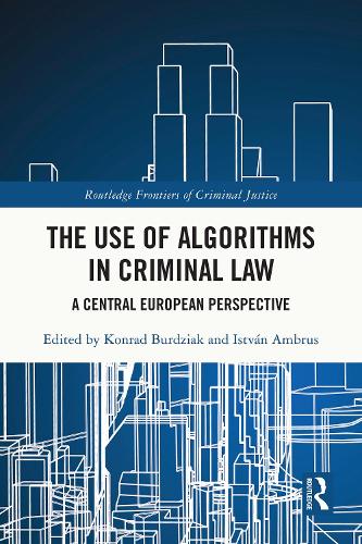 The Use of Algorithms in Criminal Law