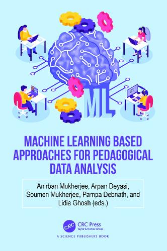 Machine Learning based Approaches for Pedagogical Data Analysis.