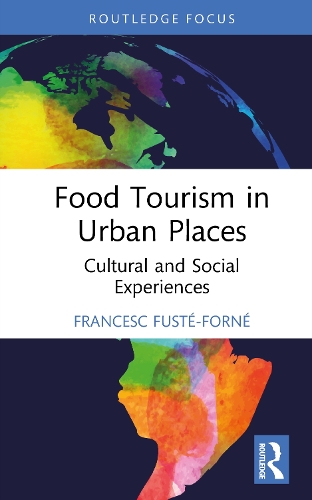 Food Tourism in Urban Places