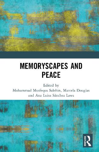 Memoryscapes and Peace.