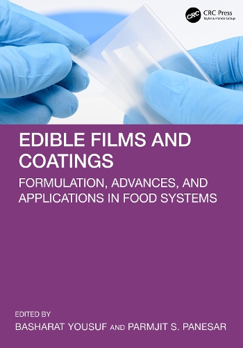 Edible Films and Coatings: Formulation, Advances, and Applications in Food Systems.