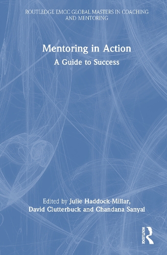 Mentoring in Action: A Guide to Success.