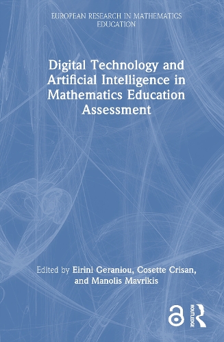 Digital Technology and Artificial Intelligence in Mathematics Education Assessment.