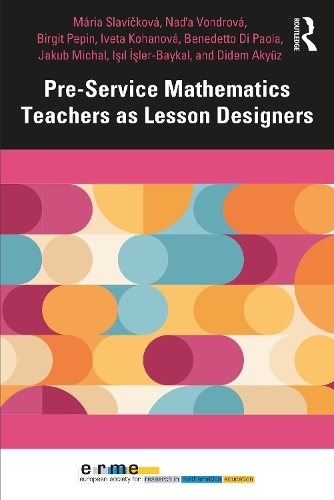 Pre-Service Mathematics Teachers as Lesson Designers.