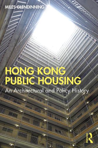 Hong Kong Public Housing: An Architectural and Policy History.
