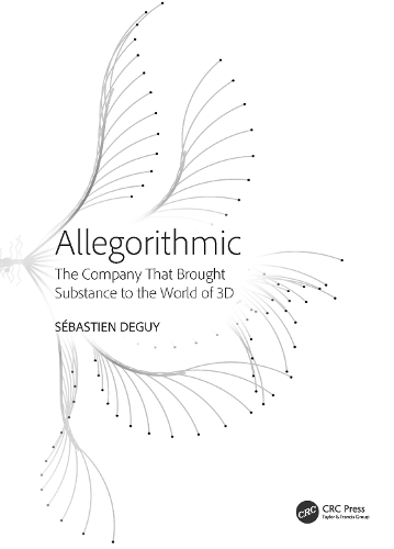 Allegorithmic: The Company That Brought Substance to the World of 3D.