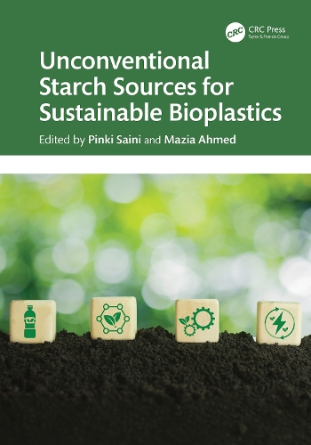 Unconventional Starch Sources for Sustainable Bioplastics.