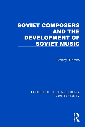 Soviet Composers and the Development of Soviet Music.