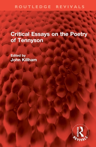 Critical Essays on the Poetry of Tennyson.