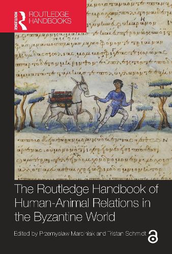 The Routledge Handbook of Human-Animal Relations in the Byzantine World.