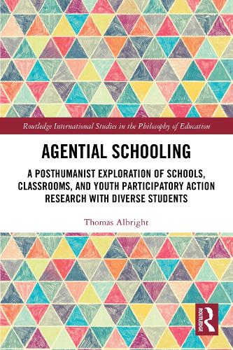 Agential Schooling: A Posthumanist Exploration of Schools, Classrooms, and Youth Participatory Action Research with Diverse Students.