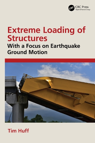 Extreme Loading of Structures: With a Focus on Earthquake Ground Motion.