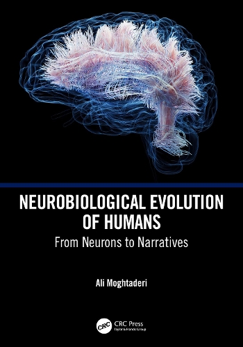 Neurobiological Evolution of Humans: From Neurons to Narratives.