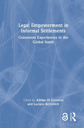Legal Empowerment in Informal Settlements