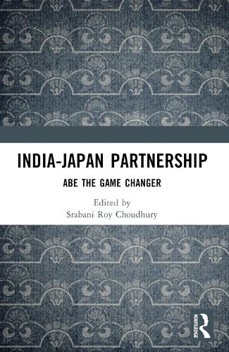 India-Japan Partnership: Abe the Game Changer.