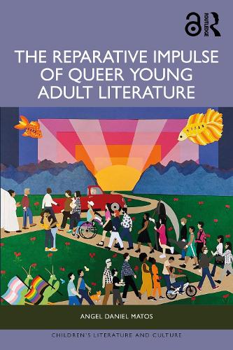 The Reparative Impulse of Queer Young Adult Literature.