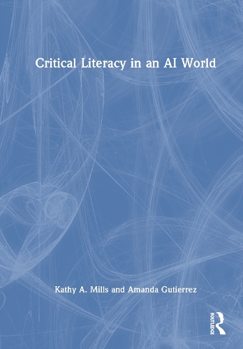 Critical Literacy in an AI World.