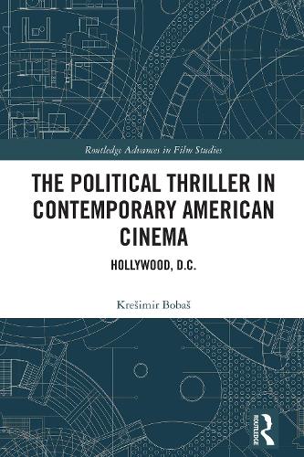 The Political Thriller in Contemporary American Cinema