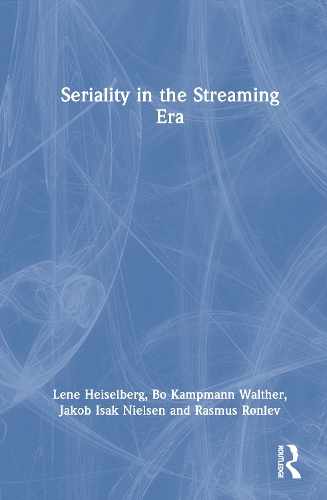 Seriality in the Streaming Era.