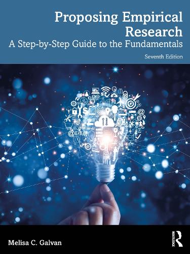 Proposing Empirical Research: A Step-by-Step Guide to the Fundamentals. 7th edition