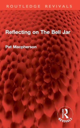 Reflecting on The Bell Jar.