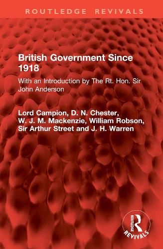 British Government Since 1918: With an Introduction by The Rt. Hon. Sir John Anderson.