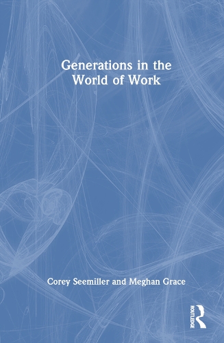 Generations in the World of Work.