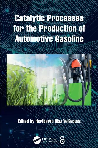 Catalytic Processes for the Production of Automotive Gasoline.