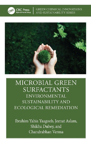 Microbial Green Surfactants: Environmental Sustainability and Ecological Remediation.