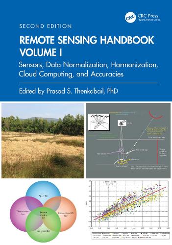 Remote Sensing Handbook, Volume I: Sensors, Data Normalization, Harmonization, Cloud Computing, and Accuracies. 2nd edition