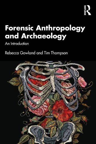 Forensic Anthropology and Archaeology: An Introduction.