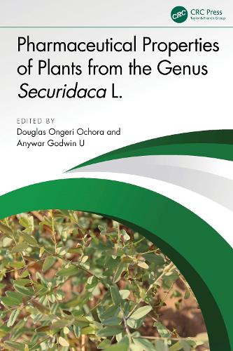 Pharmaceutical Properties of Plants from the Genus Securidaca L..