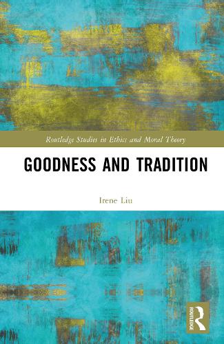 Goodness and Tradition.