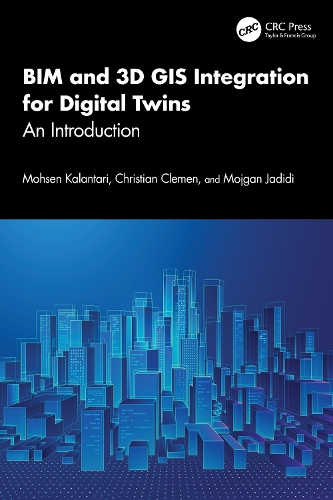 BIM and 3D GIS Integration for Digital Twins: An Introduction.